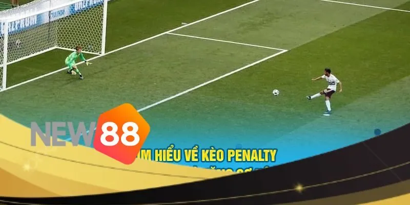 Một vài điều cần lưu ý khi tham gia kèo penalty cho các tân thủ