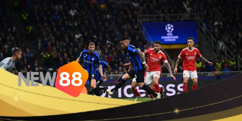 Tham gia cá cược đa dạng kèo Champions League tại NEW88